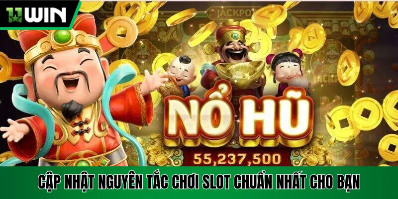 Cập nhật nguyên tắc chơi slot chuẩn nhất cho bạn